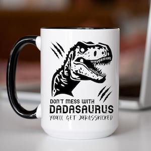 Dadasaurus Mug, Funny Dad Mug, Dadasaurus Rex Coffee Cup, Dadasaurus Jurasskicked Father Gift, Dad Birthday Personalized Gift for Him