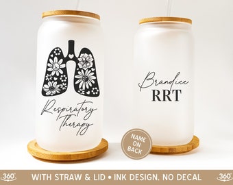 May include: White frosted glass tumbler with a bamboo lid and straw. The tumbler features a black and white illustration of lungs with flowers and the text "Respiratory Therapy". The back of the tumbler has the text "Brandice RRT" and "NAME ON BACK".