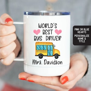 Bus Driver Mug Personalized, Bus Driver Gift, Bus Driver Tumbler, Worlds Best Bus Driver Mug, End of Year Gift, Bus Driver Appreciation Gift