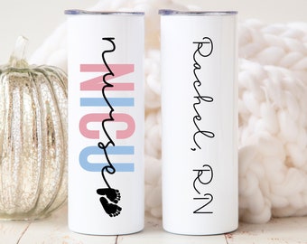 NICU Nurse Tumbler for Neonatal ICU Nurse, NICU Nurse Gifts Personalized, Neonatal Nurse, Neonatal Intensive Care Nursing Gifts, Rn Gifts