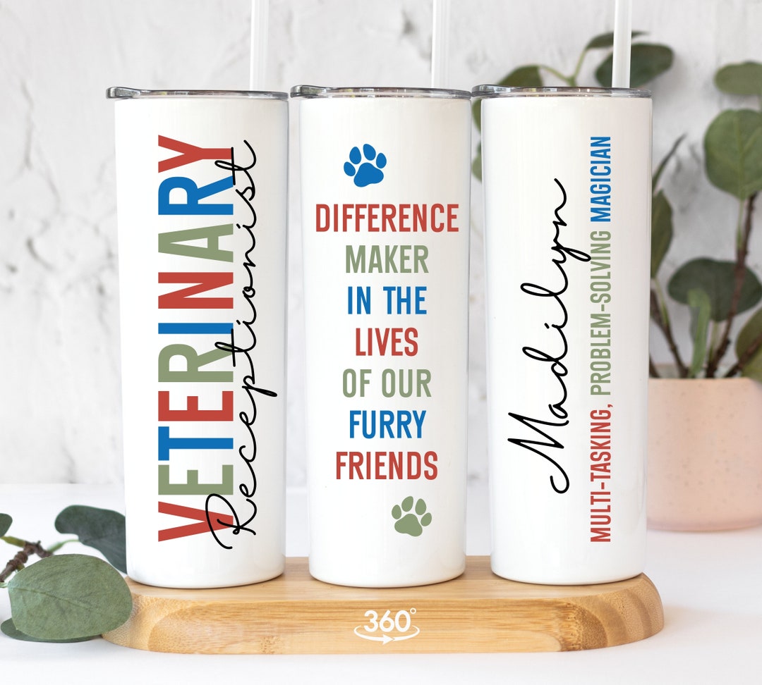 Veterinary Receptionist Gift Tumbler Cup, Veterinary Gifts Receptionist