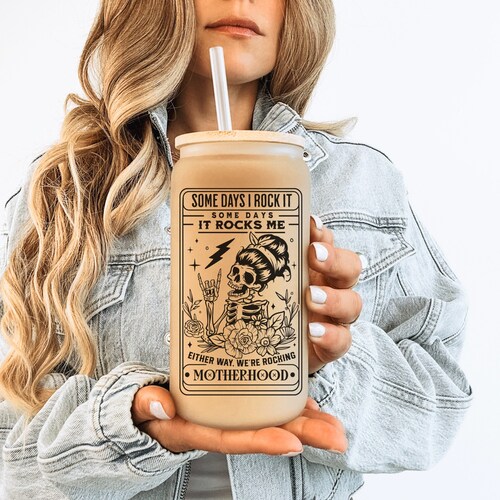 Rocking Motherhood Rocks Me Frosted Glass Tumbler, Some Days I Rock It Mom Tarot Card Mug, Mom Iced Coffee Cup, Skeleton Mom Life Tumbler