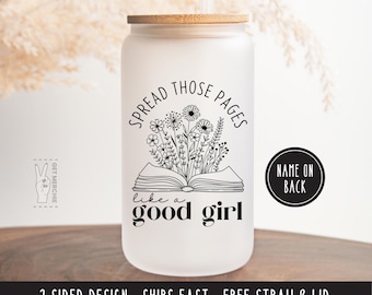 Spread Those Pages Like a Good Girl Frosted Glass Tumbler, Smut Book Lover Gift, Smut Book Reader Iced Coffee Cup, Steamy Spicy Romance Mug