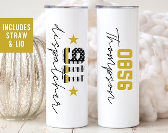 911 Dispatcher Tumbler, 911 Dispatcher Gifts, 911 Dispatcher Cup, Telecommunications Week, Thin Gold Line Dispatcher Flag Name Badge Number