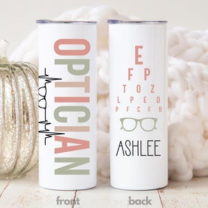 Optician Tumbler Optician Gifts, Optometry Gifts for Future Optician Accessories, Optometry Travel Cup Eye Doctor Staff Gifts for Graduation