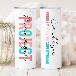 Project Management Gift for Project Manager or Program Manager Tumbler Cup, PMP Gift Professional Day Gifts, Employee Appreciation Gift