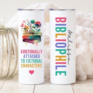 Personalized Writer Gift, Emotionally Attached to Fictional Characters Tumbler Cup, Bibliophile Gift, Book Lover Gift, Reading Gift Bookworm