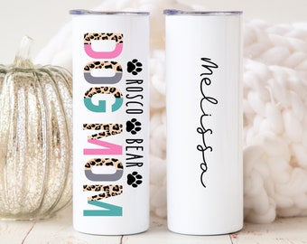 Dog Mom Gift, Dog Mama Tumbler, Personalized Pet Gift, Pet Name Dog Mom Cup, Dog Lover Gift for Women, Fur Mom Gift, Dog Paws Fur Mama Gift