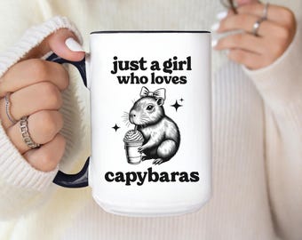 Just A Girl Who Loves Capybaras Mug, Capybara Mom Coffee Mug, Gift For Capybara Lover, Animal Lover Mug, Pet Lover Cup, Girls Capybara Gift