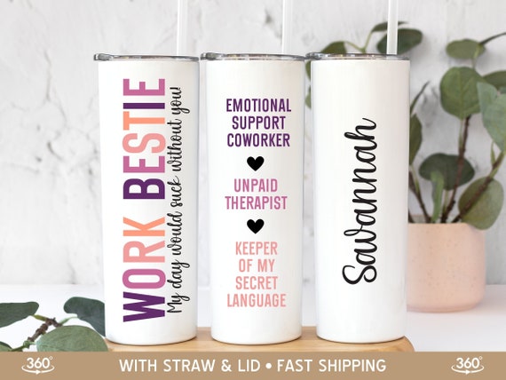 Work Bestie Tumbler, Work Bestie Gift for Favorite Coworker Appreciation, Best Work Friend Gift, Funny Coworker Birthday Gift Colleague Gift