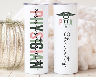 Personalized Physicians Assistant Tumbler Cup, PA Tumbler, Physician Assistant Gifts, PA Gifts, PA Graduation Gift for Pa School Graduation