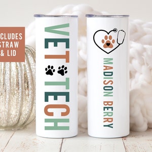 Vet Tech Tumbler Cup, Vet Doctor Gift, Vet Tech Graduation Gift, Vet Tech Gift, Vet Tech Cup, Veterinary Gift for Veterinary Technician Gift