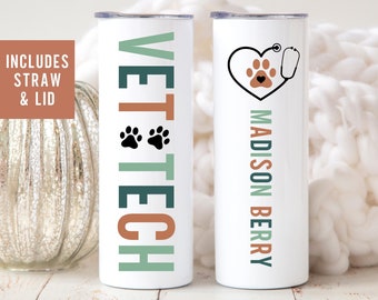 Vet Tech Tumbler Cup, Vet Doctor Gift, Vet Tech Graduation Gift, Vet Tech Gift, Vet Tech Cup, Veterinary Gift for Veterinary Technician Gift