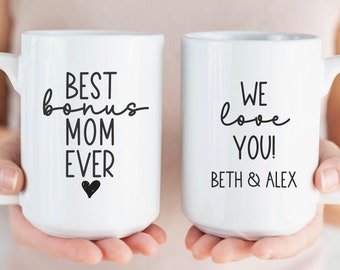 Bonus Mom Gift, Best Bonus Mom Ever Mug, Stepmom Mug, Stepmom Gift, Mothers Day Gift for Step Mom from Step Daughter, Bonus Mom Tumbler