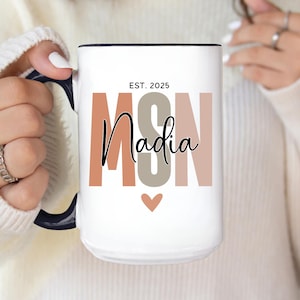 MSN Graduation Gifts, Masters in Nursing Master Degree Gift, Master of Science in Nursing Gift, Masters Grad Gift, Custom Nurse Coffee Mug