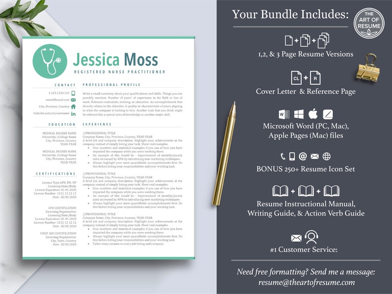 May include: A teal green and white resume template with a stethoscope icon. The text "Your Bundle Includes" is in a white box with a teal green border. The text "Jessica Moss, Registered Nurse Practitioner" is at the top of the resume template. The text "1, 2, & 3 Page Resume Versions, Cover Letter & Reference Page, Microsoft Word (PC, Mac), Apple Pages (Mac) files, BONUS 250+ Resume Icon Set, Resume Instructional Manual, Writing Guide, & Action Verb Guide, #1 Customer Service: Need free formatting? Send me a message: resume@theartofresume.com" is in a white box with a teal green border.