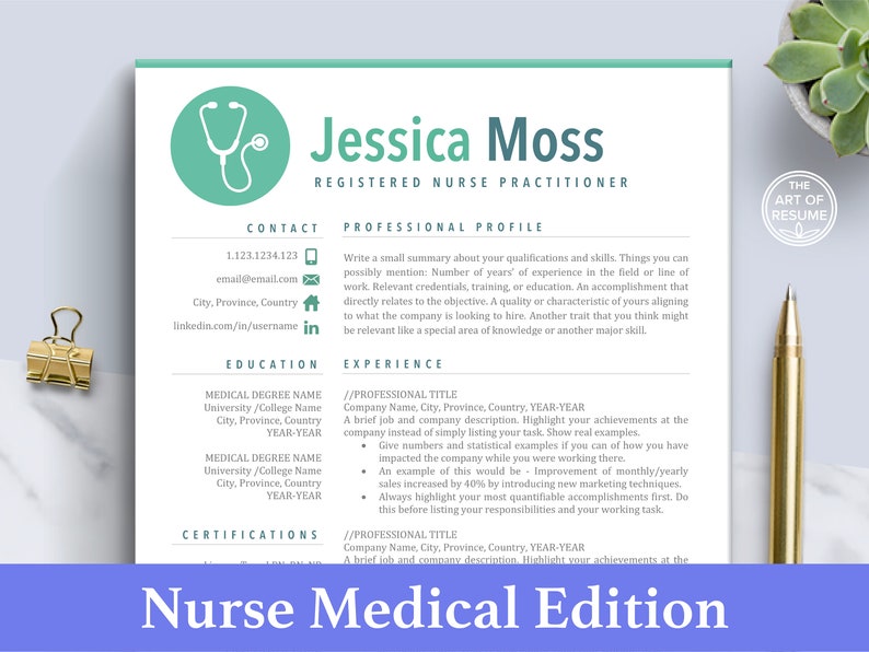 May include: A teal green resume template with a stethoscope icon. The text "Jessica Moss Registered Nurse Practitioner" is at the top of the page. The resume template is titled "Nurse Medical Edition".