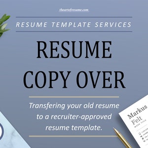 May include: A blue and white marble background with a white sheet of paper on top. The paper has a resume template with the text "Markus Felt" and "WORK TITLE" at the top. The text "RESUME COPY OVER" is in large black font on a light blue background. The text "Transfering your old resume to a recruiter-approved resume template." is below the large text. A gold pen is on the paper. A green branch with leaves is in the top left corner of the image. A white circle with a black "R" inside is in the bottom left corner of the image.
