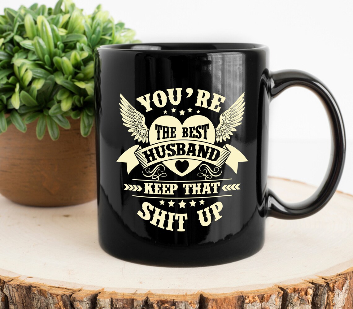 Husband Gifts Funny Husband Mug Best gifts for Husband gift Etsy