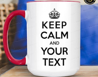 Taza personalizada con la frase Keep Calm, taza personalizada con la frase Keep Calm, taza con texto personalizado, taza divertida con la frase Keep Calm, regalo personalizado, taza de trabajo personalizada.