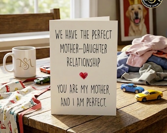 Tarjeta divertida para el Día de la Madre de mi hija, tarjeta sarcástica para madre e hija, tarjeta de cumpleaños para mamá atrevida, tarjeta "Soy perfecta", tarjeta de felicitación doblada de 5x7