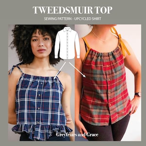 May include: TWEEDSMUIR TOP SEWING PATTERN - UPCYCLED SHIRT. A sleeveless top with a button-down front, gathered neckline, and tie-shoulder straps. Shown in two plaid fabric variations: one blue with white and red lines, and one red with green and yellow lines.