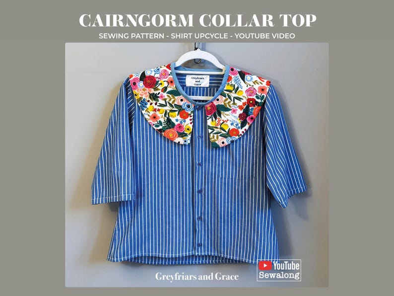May include: Blue and white striped shirt with a floral collar. The collar features a colorful pattern of flowers and leaves. The shirt has short sleeves and a button-down front. Text on the image reads "CAIRNGORM COLLAR TOP" and "SEWING PATTERN - SHIRT UPCYCLE - YOUTUBE VIDEO."