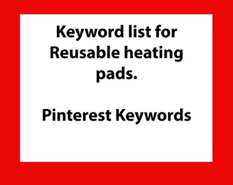 Pinterest keyword list for "reusable hot and cold packs" Pinterest SEO terms and search help.