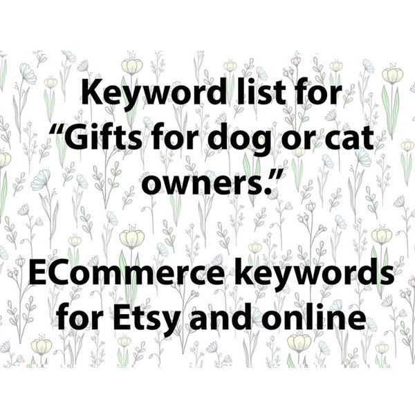 3000+ Keyword list for "dog and cat owner gifts" terms, Etsy SEO keyword research tool for writing titles and tags. Pet owner gifts keywords