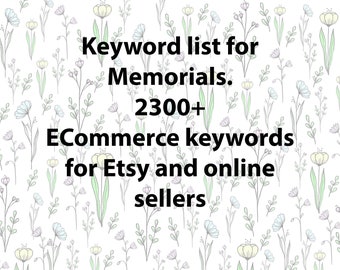 Keyword list for Memorial keywords, Etsy seo keyword research tool and seller help