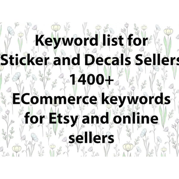 Keyword list for stickers and decals sellers, Etsy SEO keyword research tool for Etsy shop help and title and tags keywords