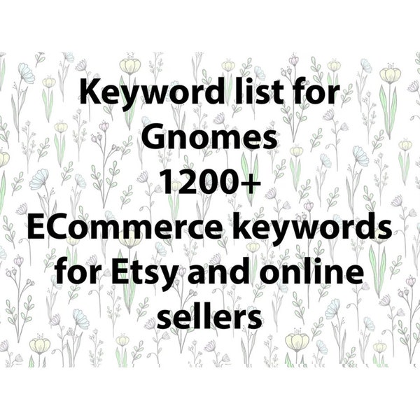 Keyword list for Gnomes terms, Etsy seo keyword research tool for search titles and tags. Etsy seller help for shop search terms.