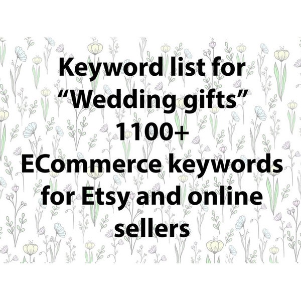 Keyword list for "wedding gifts" terms, Etsy SEO keyword research tool for writing titles and tags. Etsy seller tips