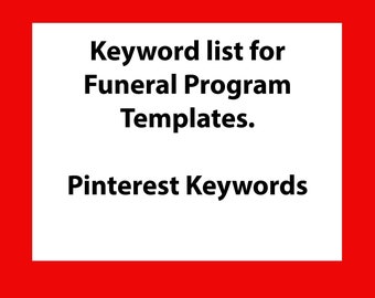 Pinterest keyword list for "funeral programs," Pinterest SEO terms and search help.