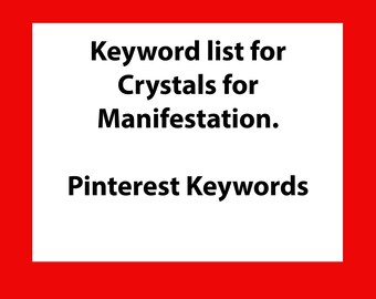 Pinterest keyword list for "crystals for manifestation," Pinterest SEO terms and search help.