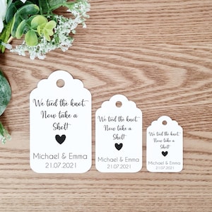 We Tied The Knot Now Take A Shot Wedding Favour Tags, Wedding Favours, Shot Wedding Favours, Wedding Favour Gift Tags, Shot Tags, Wedding