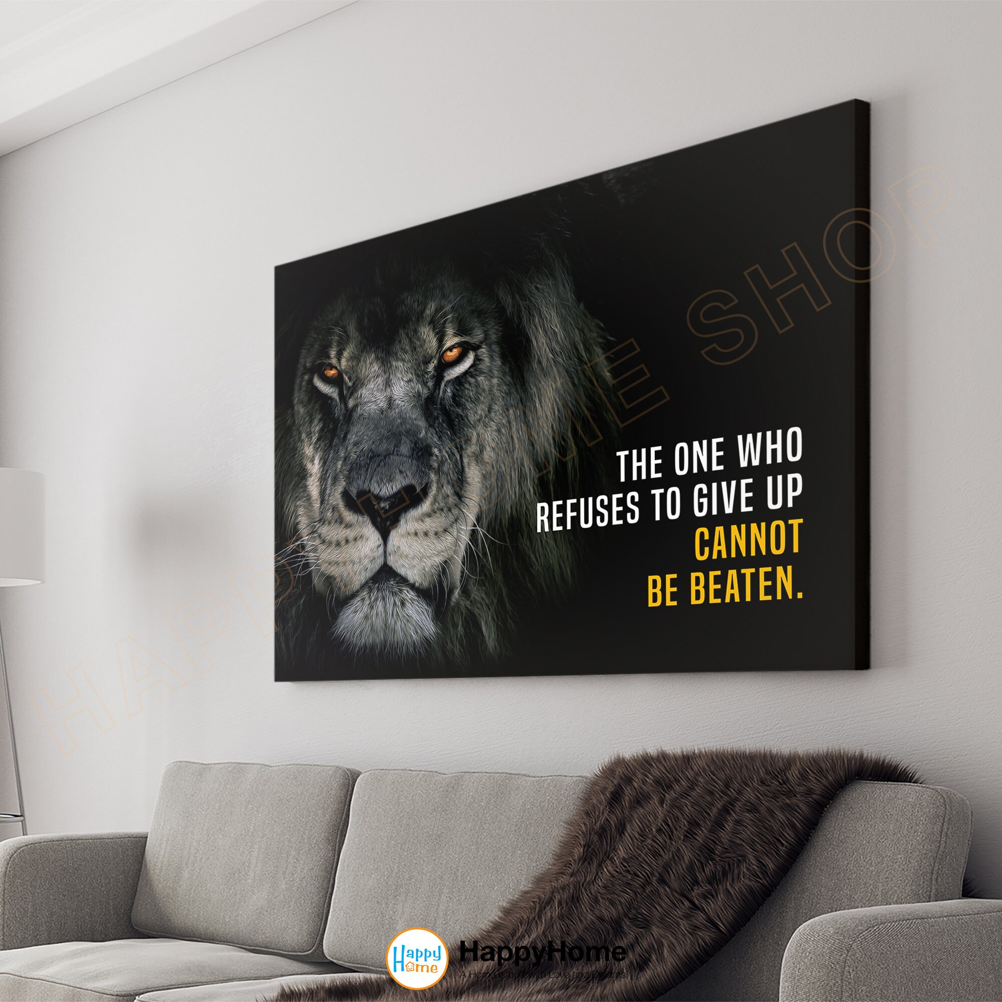 Lion Wall Art the One Who Refuses to Give up Cannot Be Beaten