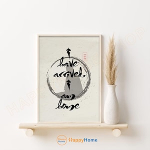Thich Nhat Hanh Quote I Have Arrived I Am Home Wall Art Enso Circle Meditation Quote Spiritual Mindfulness Artwork Buddhist Decor -PD40