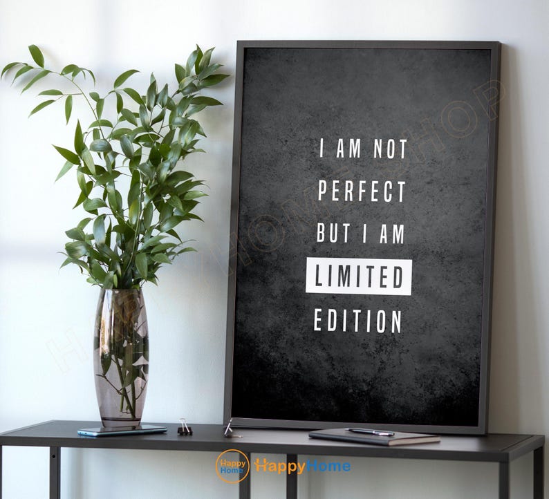 Motivational Wall Art I Am Not Perfect but I Am Limited Edition ...