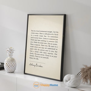 Anthony Bourdain Quote Eat at A Local Restaurant Tonight Wall Art Motivational Quote Inspirational Print Wall Decor -P835