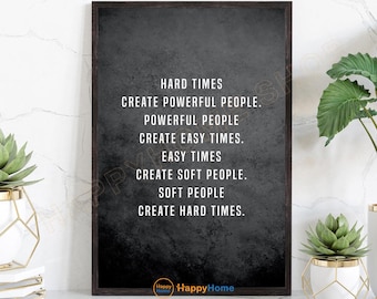 Hard Times Create Powerful People Wall Art Motivational Quotes Inspirational Cycle of Life Resilience Quotes Home Art Office Decor -PB24R