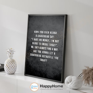 Motivation of a Crackhead Wall Art Motivational Quotes Inspirational Art Print Hustle like a Crackhead Home Art Office Decor -P576