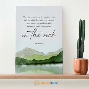 Matthew 7:25 Bible Verse Wall Art The Rain Came Down Scripture Quote Print | Christian Bible Art Poster Home Art Wall Decor -PA37