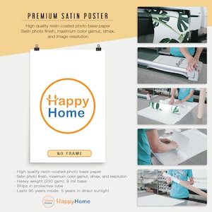 May include: A white poster with the "Happy Home" logo in an orange circle, with the text "Premium Satin Poster". The poster is held by two black clips. The poster is described as high quality resin-coated photo base paper.