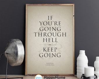Inspirational Wall Art If You're Going Through Hell Keep Going Motivational Quote Print Encouragement Gift Home Art Office Decor