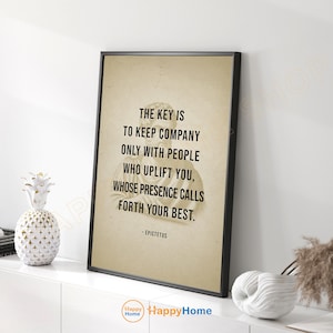 Epictetus Quote Wall Art Keep Company Only With People Who Uplift You Stoic Artwork Stoicism Motivational Quotes Stoic Print Art Decor -PC49