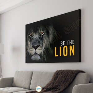 Lion Wall Art Be the Lion Motivational Quotes Inspirational Print Art Office Decor Wall Decor Lion Modern Art -P789