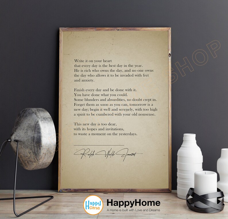 May include: A beige printable wall art poster with a quote about living in the present moment. The quote is attributed to Ralph Waldo Emerson. The poster has a vintage aesthetic and features a handwritten signature.