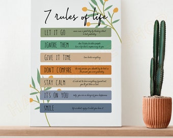 May include: A motivational poster with a floral design and the text "7 rules of life". The rules are: Let it go, Ignore them, Give it time, Don't compare, Stay calm, It's on you, and Smile.
