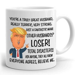 Funny Mug Gift for Husband Donald Trump Great Husband | Birthday Gift for Husband | Anniversary gift for Husband | Valentine&#39;s Day Gift
